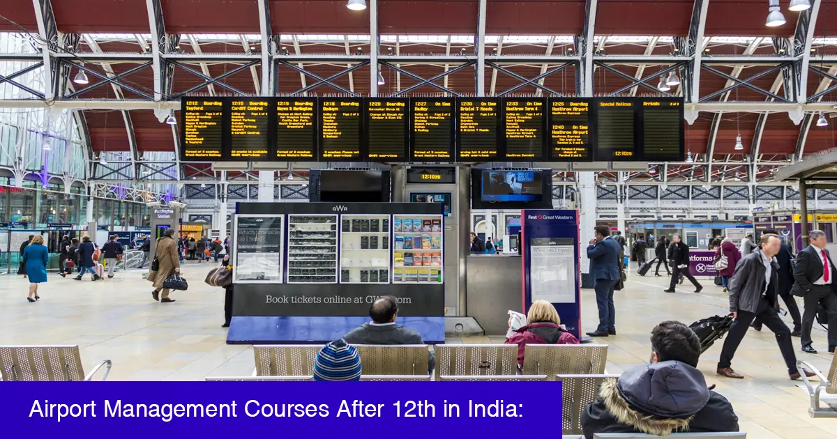 Airport Management Courses After 12th in India: Eligibility, Diploma Options, Salary & Career Path