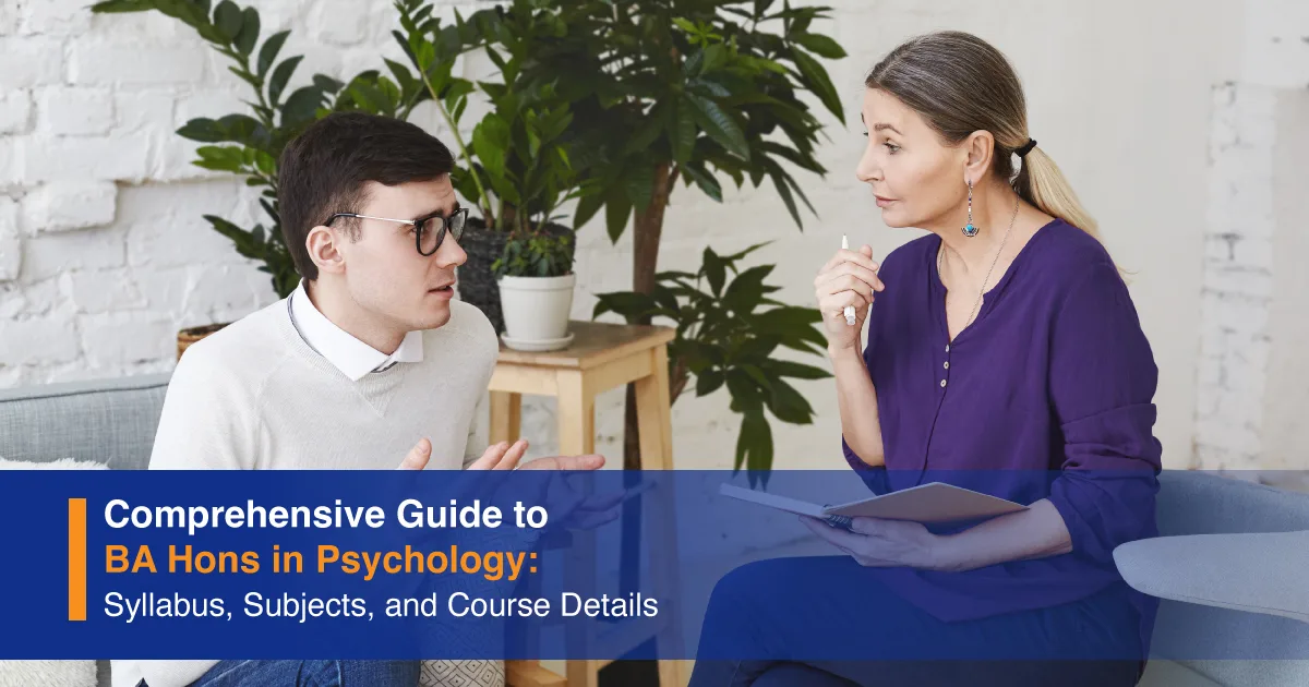 Comprehensive Guide to BA Hons in Psychology: Syllabus, Subjects, and Course Details
