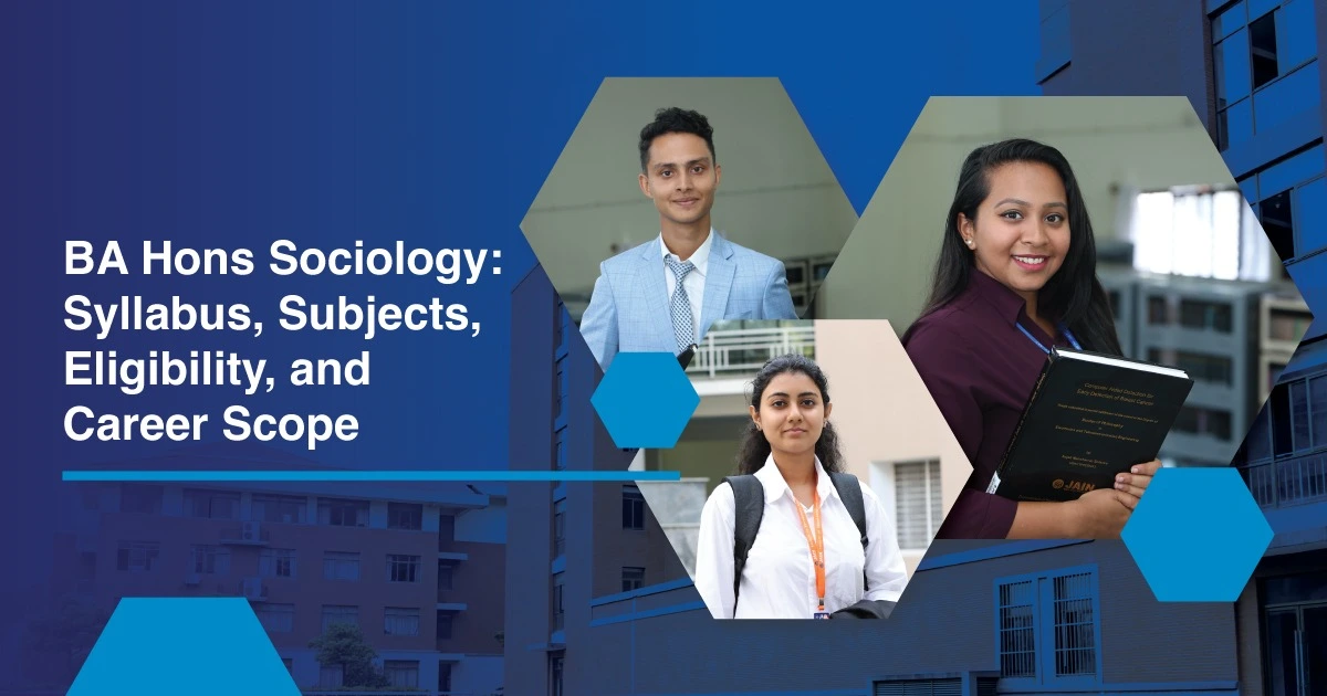 BA Hons Sociology: Syllabus, Subjects, Eligibility and Career Scope
