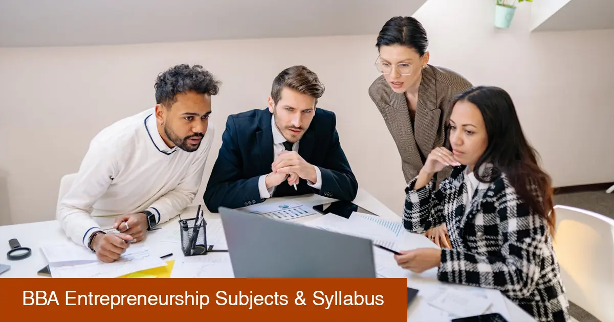 BBA Entrepreneurship Subjects & Syllabus: Complete Year-Wise and Semester-Wise Guide