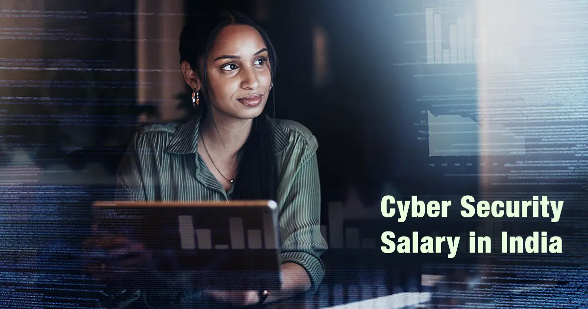 Cyber Security Salary in India: Highest Paying Jobs, Career Paths & Future Demand