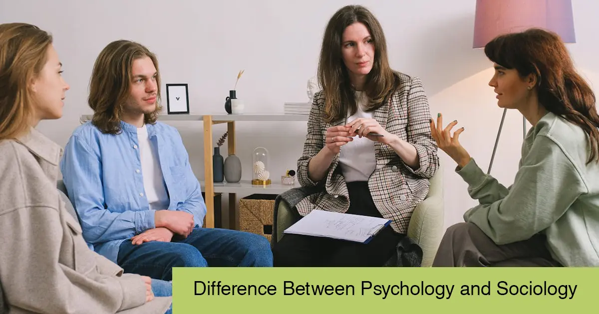 Difference Between Psychology and Sociology: Meaning, Similarities, Relationship & Careers