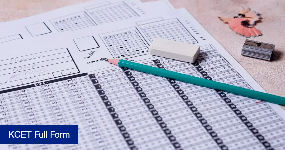 KCET Full Form: What is KCET Exam, Eligibility, Syllabus, Age Limit & Pattern