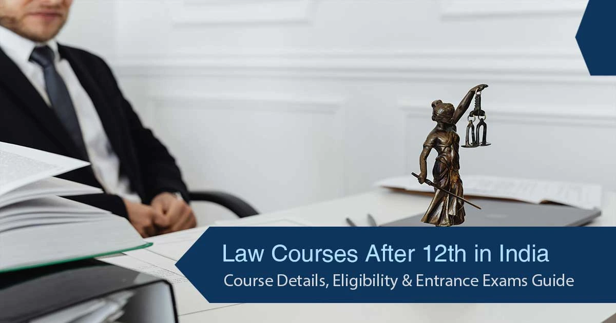Law Courses After 12th in India: A Comprehensive Guide