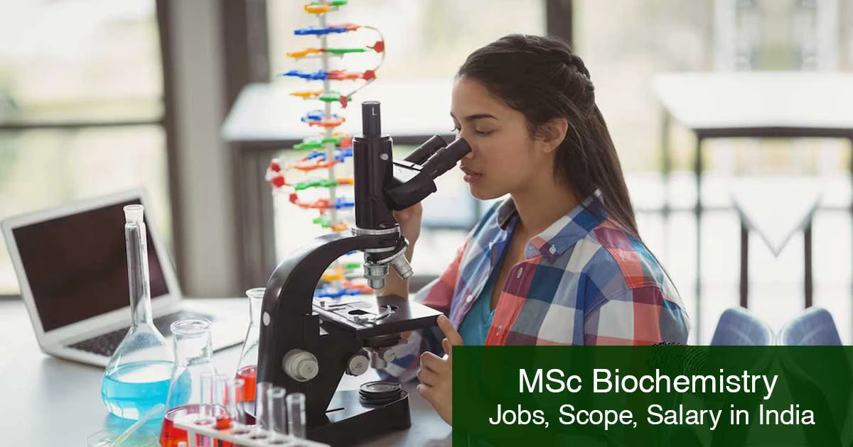 MSc Biochemistry Jobs, Scope, Salary in India