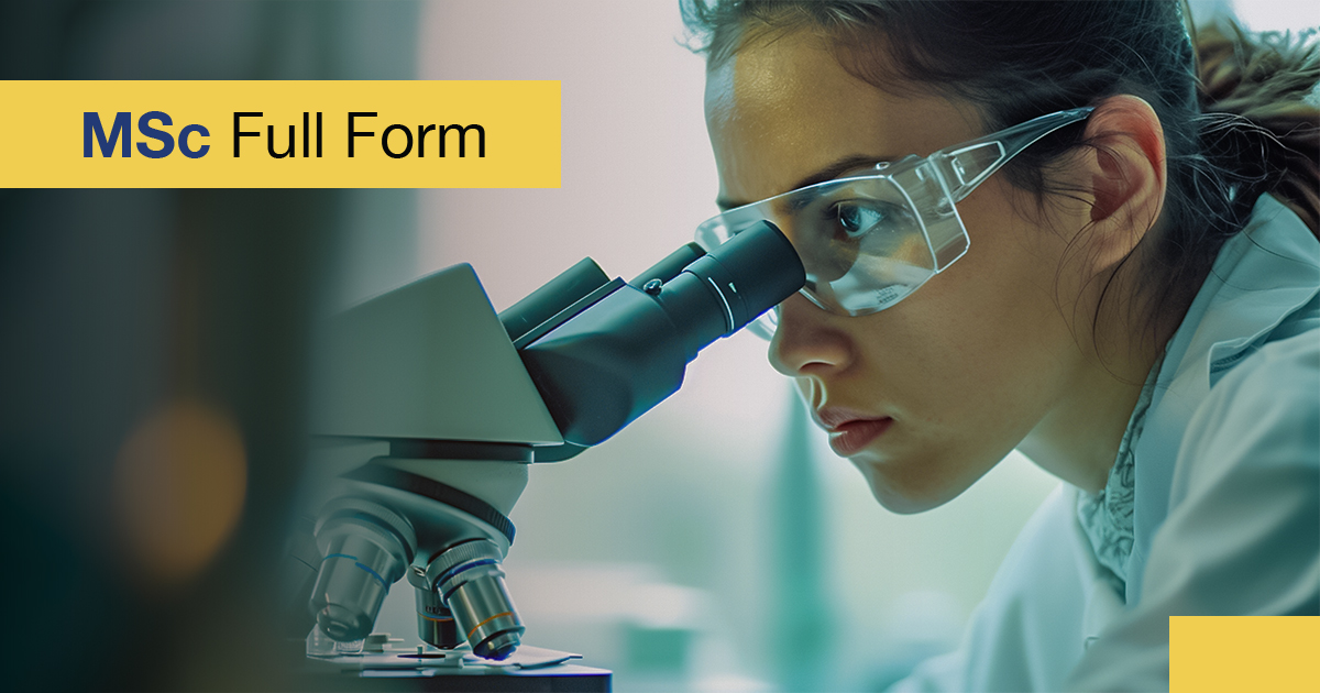MSc Full Form Master Of Science A Complete Guide