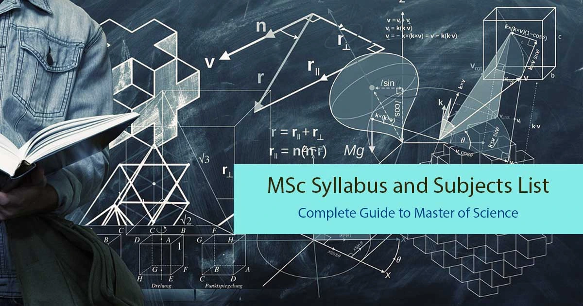 MSc Syllabus and Subjects List: Complete Guide to Master of Science