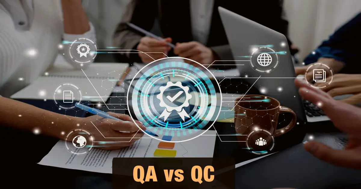 QA vs QC: Difference Between Quality Assurance and Quality Control