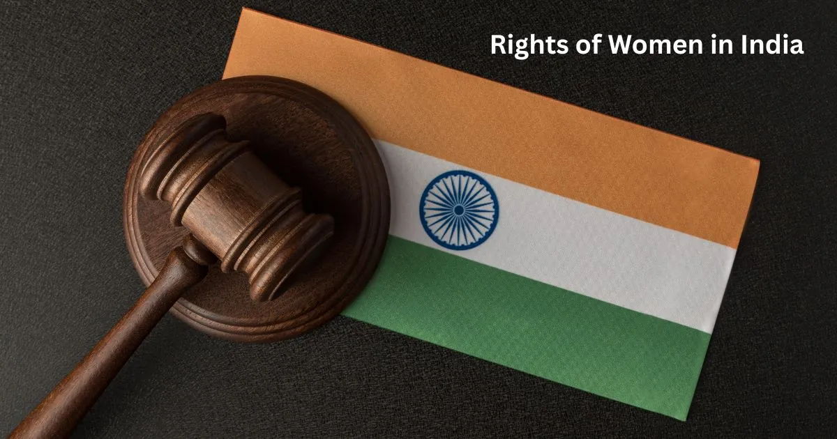 Rights of Women in India: Laws, Constitutional Provisions & Legal Rights