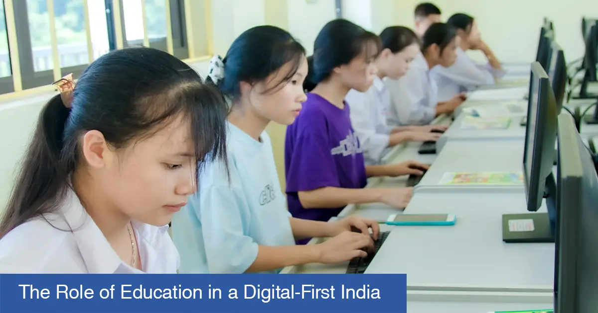 The Role of Education in a Digital-First India