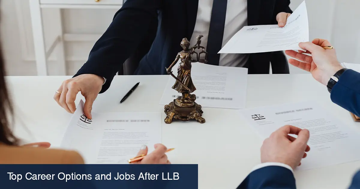 Top Career Options and Jobs After LLB: Scope, Salary & Growth Opportunities in India