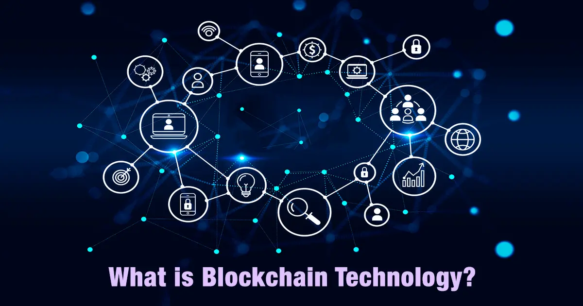 What is Blockchain Technology? Definition, Uses, and Future Scope
