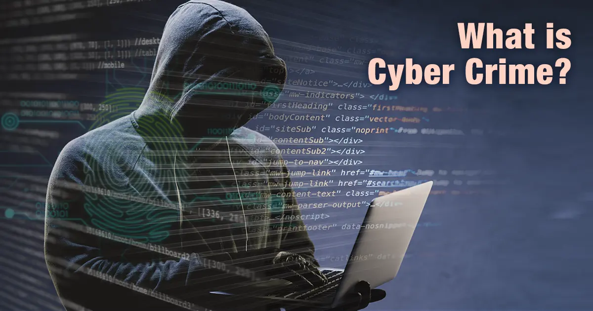 What is Cyber Crime? Types, Causes, Impact & Prevention